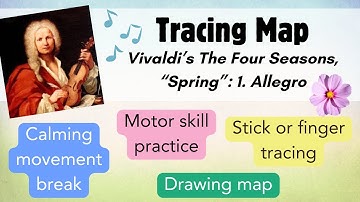 Musical Tracing Map - Vivaldi Four Seasons - Spring - Brain Break and Calming Movement Activity