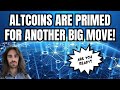 Altcoins are primed for another major move ai coins btc defi and more