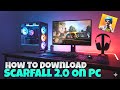 How To Download Scarfall 2.0 On Pc | Play Scarfall 2.0 On Pc 2025