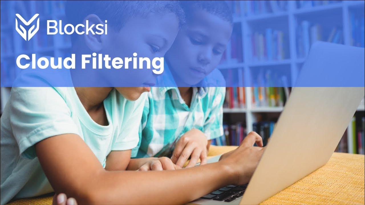 Blocksi Cloud Filtering YouTube