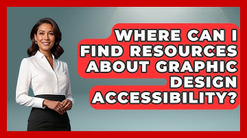 Where Can I Find Resources About Graphic Design Accessibility? - Graphic Design Nerd