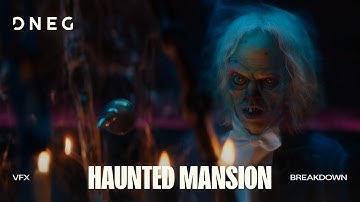 Haunted Mansion | VFX Breakdown | DNEG