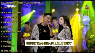 Album Terbaru Gerry Mahesa Ft Lala Widy - OM ADELLA