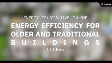 Level 3 Award in Energy Efficiency for Older and Traditional Buildings: Course Trailer - Live Online
