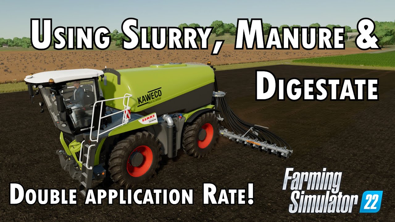 Using Slurry, Manure and Digestate in Farming Simulator 22 