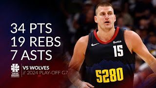 Nikola Jokic 34 pts 19 rebs 7 asts vs Wolves 2024 PO G7