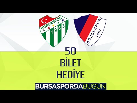 ÖZEL YAYIN | Bursaspor-Düzcespor maçına 50 bilet!