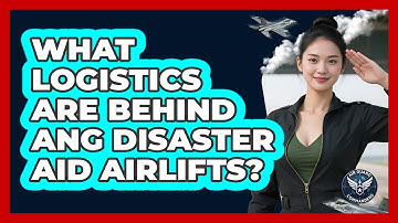 What Logistics Are Behind ANG Disaster Aid Airlifts? - Air Guard Commanders