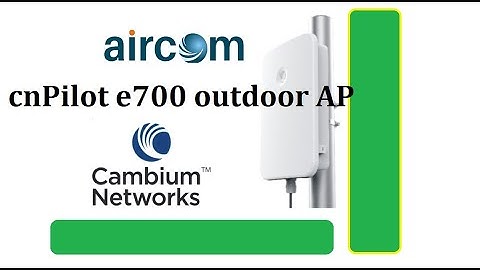 Cambium cnPilot e700 Outdoor AP Installation | cnPilot Outdoor | Aircom Tanzania | Uganda| Dubai