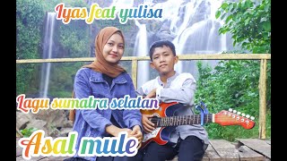 SEASAL SEMULE -fasmanto As -Cover ilyas feat yulisa