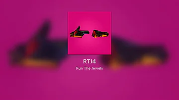 [FULL ALBUM] - Run The Jewels - RTJ4