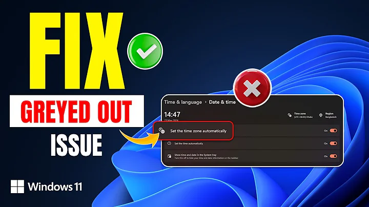 How to Fix Set Time Zone Automatically Greyed Out Issue in Windows 11