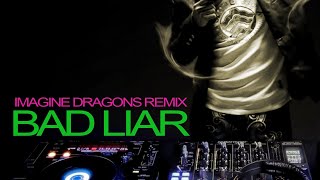 dj bad liar • Fvnky Night • imagine dragons remix [dj bad liar Tik tok terbaru 2020]