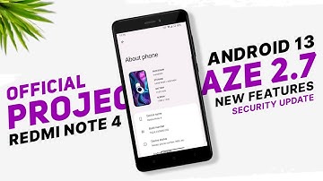 Project Blaze 2.7 Official For Redmi Note 4 | Android 13 | New Features & Security Update