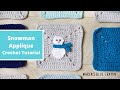Snowman Crochet Applique Video Tutorial