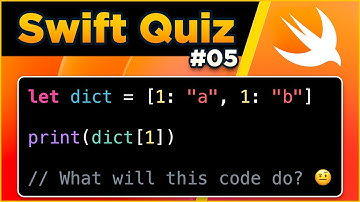 Swift Quiz #05 - Duplicated Keys in a Dictionary Literal
