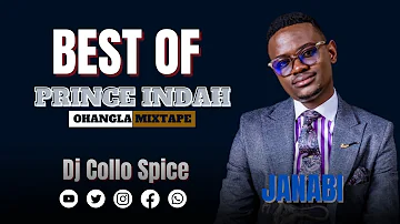 Best Of Prince Indah Ohangla Mixtape Vol 1 Dj Collo Spice