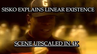 Sisko explains linear existence | 4K Upscale