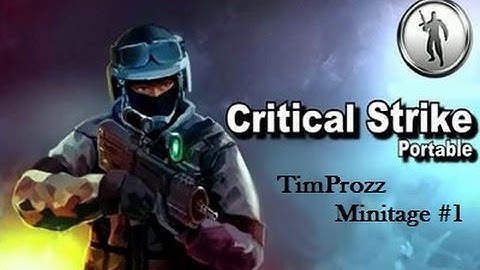 Critical Strike Portable -  Random MINITAGE - PC Gameplay