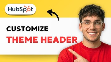 How to Customize a HubSpot Theme Header [2025 Guide]