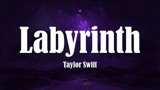 Taylor Swift - Labyrinth (Lyrics)