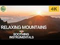 Relaxing nature with mountains and stress relieving music in beautiful 4k