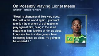 Advice for Endrick, players excited to play against Lionel Messi | ESPN FC