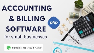 Accounting & billing software for small businesses Project with php source code