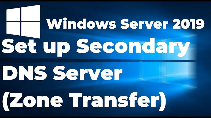 How to Set up Secondary DNS Server in Windows Server 2019