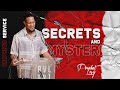 SECRETS & MYSTERIES [PROPHETIC SERVICE] BY | PROPHET LOVY L. ELIAS