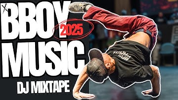 NEW BBOY MUSIC DJ MIXTAPE | PRACTICE MIX: EXCLUSIVE BREAKS FOR PRACTICE | NEW 2025 | HIP HOP, FUNK