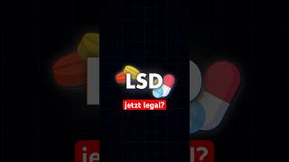 Ist LSD jetzt legal in Deutschland?