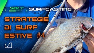 SALT WATER MANIA - PUNTATA 4 - SURFCASTING - STRATEGIE DI SURF ESTIVE