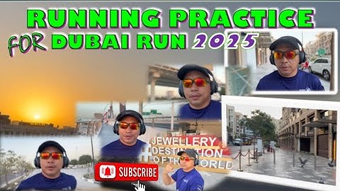 RUNNING PRACTICE FOR DUBAI RUN 2025