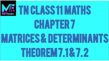 TN class 11|chapter 7|Matrices & Determinants|Theorem 7.1& 7.2 #Math Elevate - Math Elevate