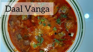 Daal Vanga | Daal Vangi | Daal Baingan |Dal Vangi Recipe | Dal Vangi | Dal Baingan