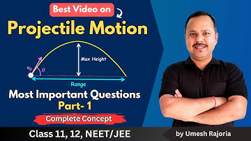 Projectile Motion | Projectile Motion Important Question part-1 | Projectile Motion | 11 Physics