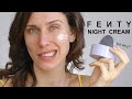 Rihanna did it again... FENTYSKIN Night Cream Brutally Honest Review & First Impressions