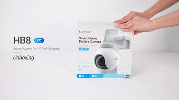 EZVIZ HB8 Unboxing - Battery-powered pan & tilt Wi-Fi camera