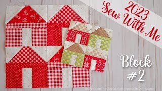 🧵 2023 Sew With Me | Block #2 (Beginner Quilt Series)