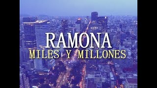 RAMONA - Miles y millones // letra