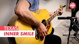 TEXAS - Inner Smile (Acoustic Live sur Oüi FM)