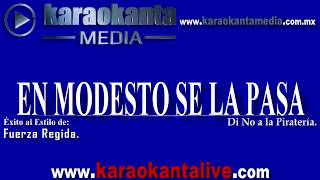 Karaokanta Live! - Fuerza Regida - En modesto se la pasa(DEMO)