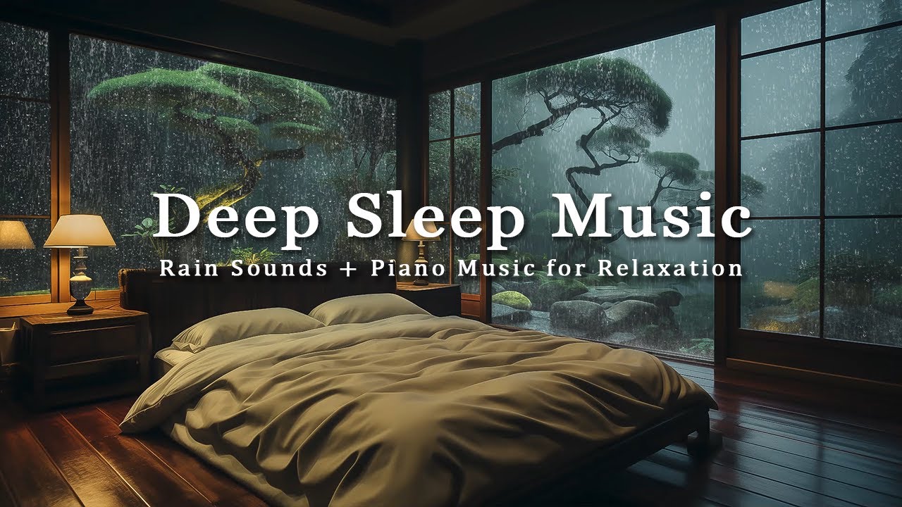 3 Hours Relaxing Sleep Music with Rain Falling Outside the Warm Bedroom - Healing Music with Rain 3 Hours Relaxing Sleep Music with Rain Falling Outside the Warm Bedroom - Healing Music with Rain