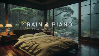 3 Hours Relaxing Sleep Music with Rain Falling Outside the Warm Bedroom - Healing Music with Rain