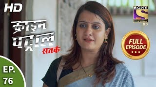 Crime Patrol Satark Season 2 - Ep 76 - Full Episode - 28th October, 2019