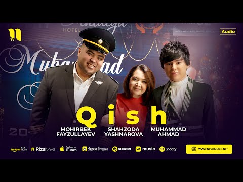 Muhammad Ahmad & Shahzoda Yashnarova & Mohirbek Fayzullayev — Qish (audio 2023)