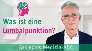 Was passiert bei einer Lumbalpunktion? - Medizin ABC | Asklepios