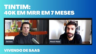 TinTim: 40K em MRR em 7 meses