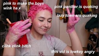 getting drunk and dyeing my hair pink